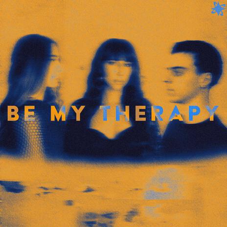 Be My Therapy ft. The Willow Sisters