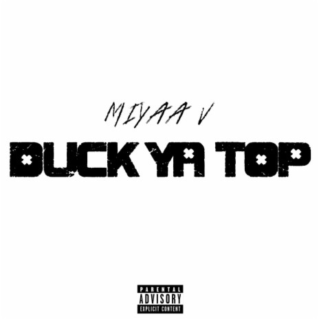 Duck Ya Top | Boomplay Music