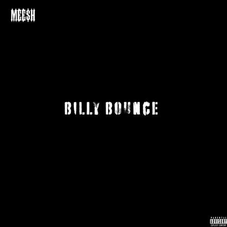 Billy Bounce | Boomplay Music