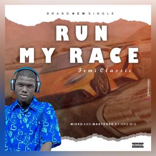 Run My Race (RMR) lyrics | Boomplay Music