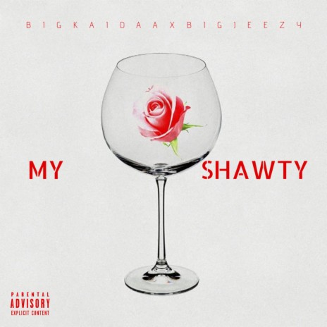 My Shawty ft. Big Jeezy & IAM3AM | Boomplay Music