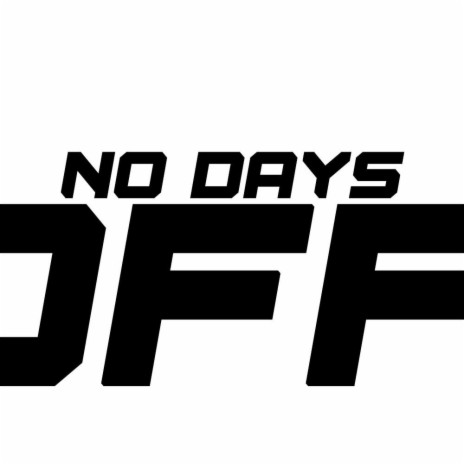 No days off | Boomplay Music