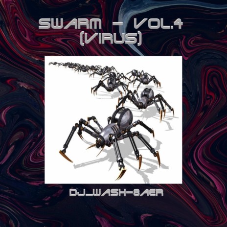 Swarm - Vol.4 Virus