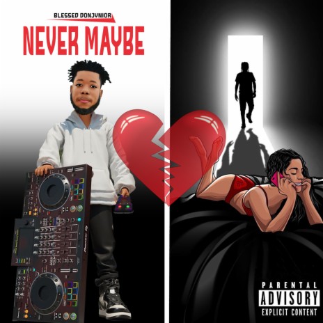 Never Maybe | Boomplay Music