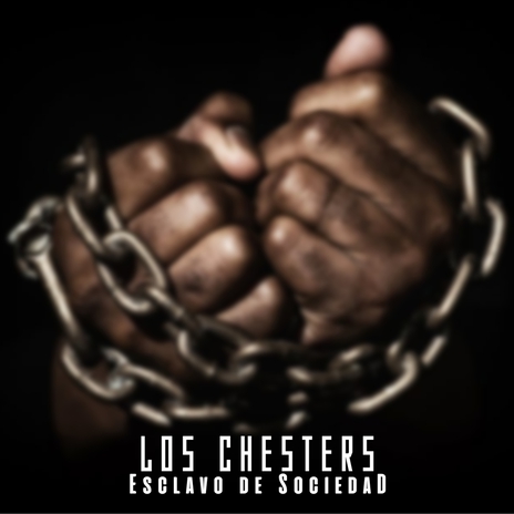 Esclavo de Sociedad (Special Version) ft. Los Chesters | Boomplay Music