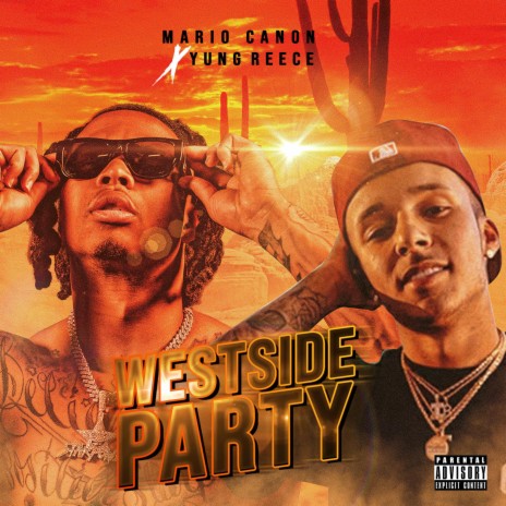 Westside Party ft. Yung Reece | Boomplay Music