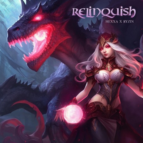 RELINQUISH ft. RYZIN | Boomplay Music