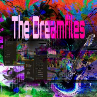 The Dreamfiles