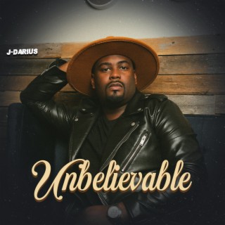 Unbelievable lyrics | Boomplay Music