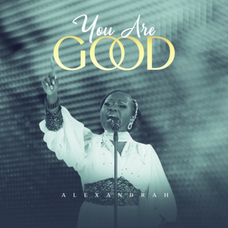 You Are Good | Boomplay Music