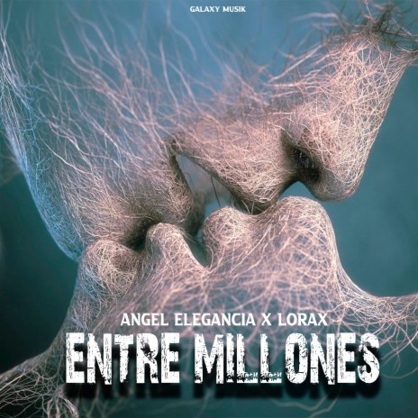 Entre Millones ft. Angel elegancia & Lorax | Boomplay Music