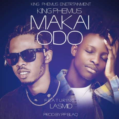 Makai Odo ft. Lasmid | Boomplay Music