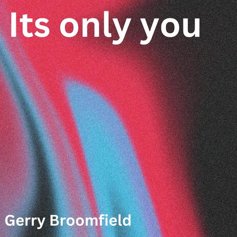 Its only you | Boomplay Music