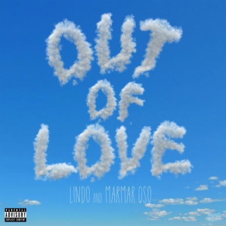 Out Of Love ft. Marmar Oso | Boomplay Music