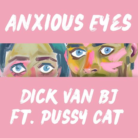 Anxious Eyes (Piano Version) ft. Pussy Cat | Boomplay Music