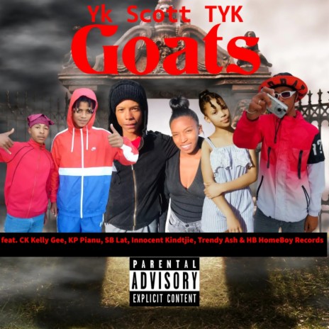 Goats ft. CK Kelly Gee, KP Pianu, SB Lat, Innocent Kindtjie & Trendy Ash | Boomplay Music