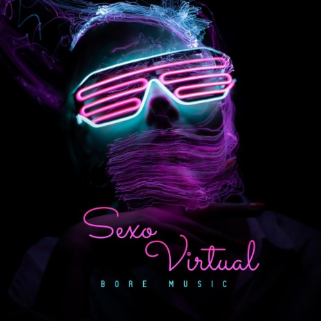 Sexo Virtual | Boomplay Music