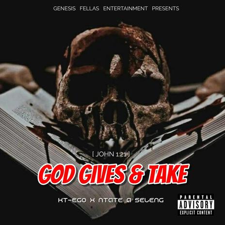God gives and take ft. Ntate A Seleng | Boomplay Music