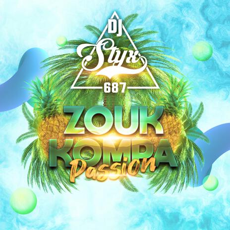 Zouk Kompa Passion | Boomplay Music