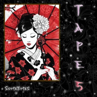 Sometimes Tape 5