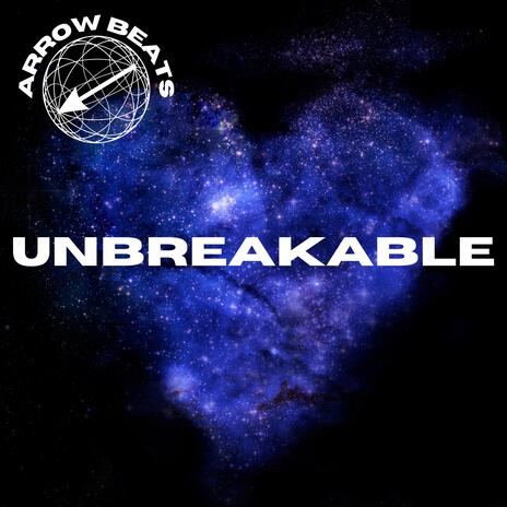 Unbreakable | Boomplay Music