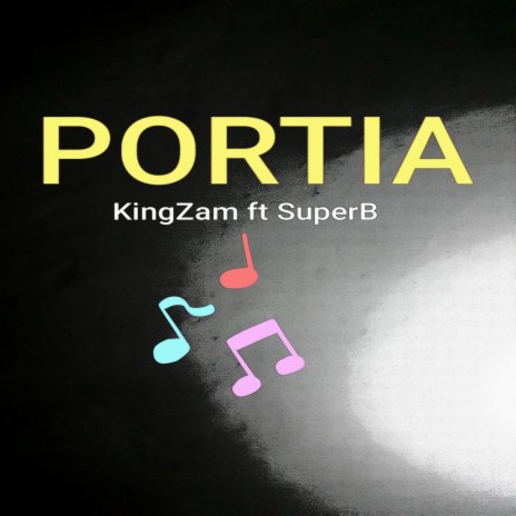 Portia ft. Super B | Boomplay Music