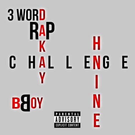 3 word challenge ft. DKay & BBoy | Boomplay Music