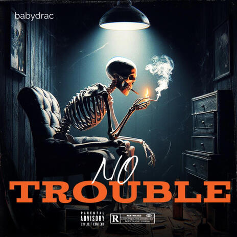 No trouble | Boomplay Music