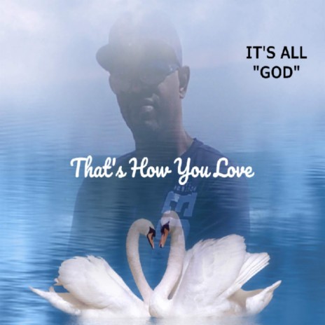THAT'S HOW YOU LOVE | Boomplay Music
