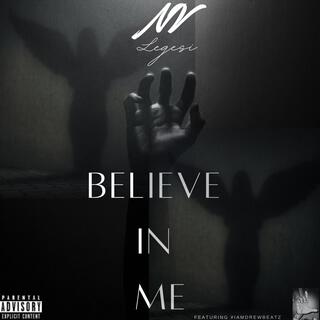 BELIEVE IN ME