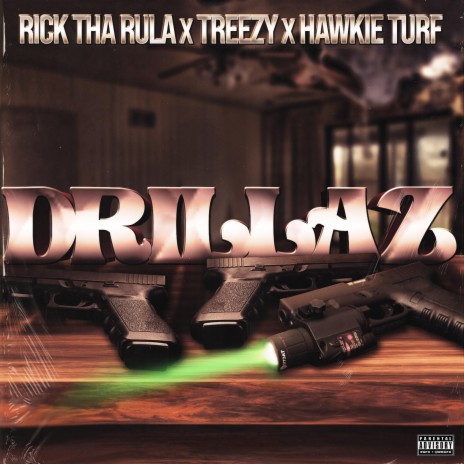 Drillaz ft. Say Treezy & Hawkie Turf | Boomplay Music