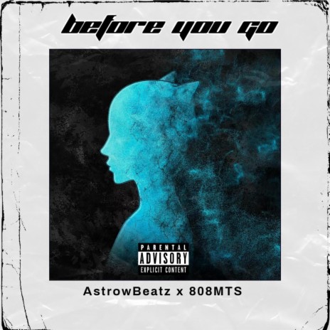 Before You Go (Drill) | Boomplay Music