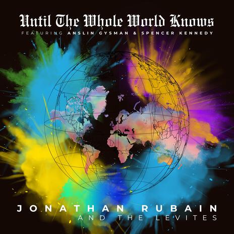 Until The Whole World Knows ft. Anslin Gysman & Spencer J Kennedy | Boomplay Music