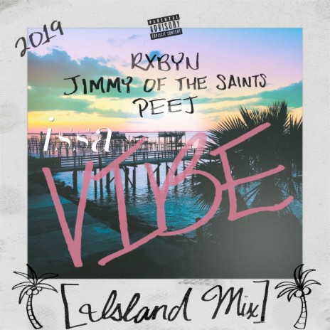 Issa Vibe (Island Mix) ft. Peej & Jimmy Of The Saints