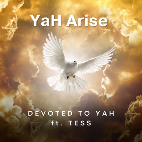 YaH Arise ft. Tess