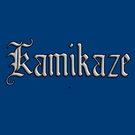 Kamikaze | Boomplay Music