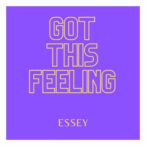 Got This Feeling | Boomplay Music