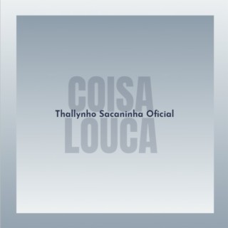 COISA LOUCA