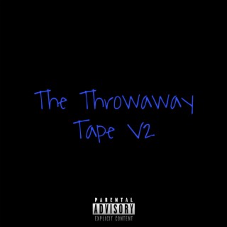 The Throwaway Tape V2