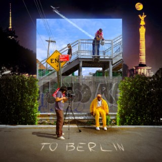 TO BERLIN (with love)