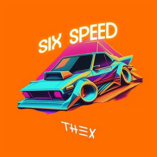 Six Speed