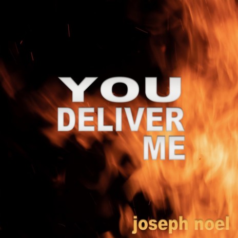 You Deliver Me | Boomplay Music