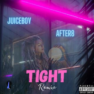 TIGHT (Remix) ft. After8 lyrics | Boomplay Music