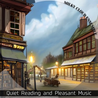Quiet Reading and Pleasant Music