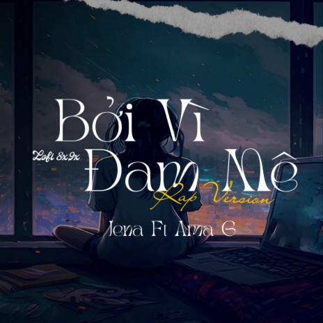 Bởi Vì Đam Mê (Rap Version) ft. Ama G | Boomplay Music