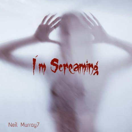 I'm Screaming | Boomplay Music