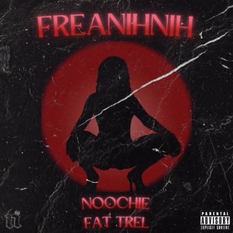 Freanihnih ft. fat trel | Boomplay Music