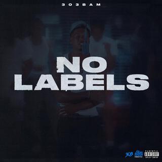 No Labels lyrics | Boomplay Music