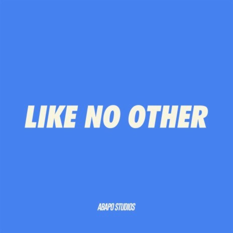 Like No Other | Boomplay Music