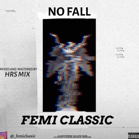 No Fall | Boomplay Music